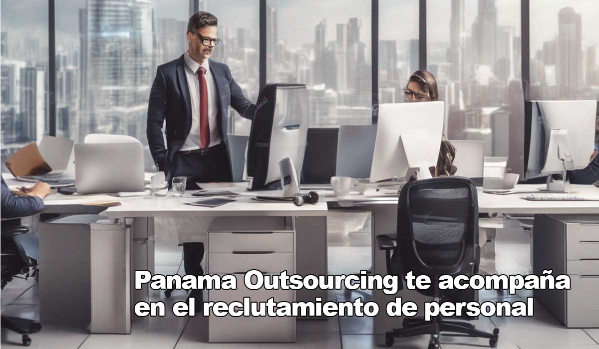 Reclutamiento de personal eficiente con Panama Outsourcing